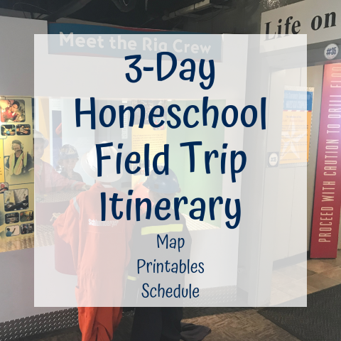 3 Day Homeschool Field Trip Itinerary